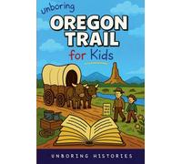 Unboring Oregon Trail for Kids