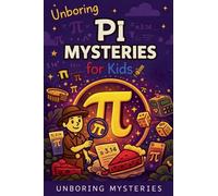 Unboring Pi Mysteries for Kids: 1