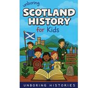 Unboring Scotland History for Kids: 5