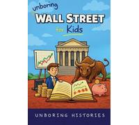Unboring Wall Street for Kids: 15