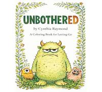 Unbothered: Adult Coloring Book