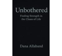 Unbothered: Finding Strength in the Chaos of Life
