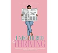 Unbothered & Thriving: A Minimalistic Journal for Women Who Are Prioritizing Themselves Without Guilt