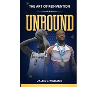 Unbound: The Art of Reinvention