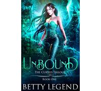 Unbound: The Cursed Trilogy, Book One: 1