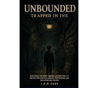 Unbounded - Trapped In Ink: Psychological Thriller | A Dystopian Survival Story | A Deadly Game. A Masked Mastermind | A Dark Tale of Control, Mystery, and Survival