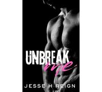 Unbreak Me: A first love, coming out story