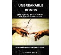 Unbreakable Bonds: Fascinating Facts About Twin Flame Separation