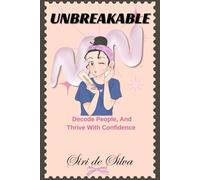 Unbreakable: Decode Peaple, and Thrive with Confidence | read prople | fearless living | confidence skills for girls | confidence matters