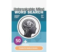 Unbreakable Mind Word Search Puzzle Book: Word Search with Easy to Read Print Word Search about Mental Wellness, Brain Activities, Mindfulness | 6x9 ... + puzzles... Gift for Vacation and Free time