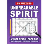 Unbreakable Spirit Word Search: Uplifting Word Search Puzzles for Purpose, Positivity, and Calm Focus