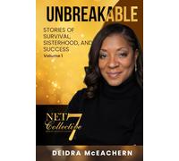 UNBREAKABLE: Stories of Survival, Sisterhood, and Success