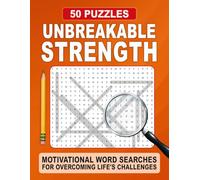 Unbreakable Strength Word Search: Motivating Word Search Puzzles for Focus, Confidence, and Mental Engagement