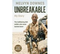 Unbreakable: The trailblazing SAS soldier who never backed down
