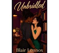 Unbridled: A Steamy Sapphic Friends to Lovers Romance