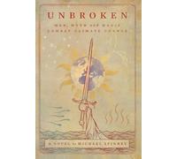 UNBROKEN: Man, Myth and Magic Combat Climate Change