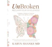UnBroken: Reclaim Your Wholeness