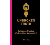 Unbroken Truth: Poems from the Mouth of Silence