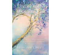 Unbroken Workbook: Exercises, Reflection, and the 90-Day Inspirational Calendar
