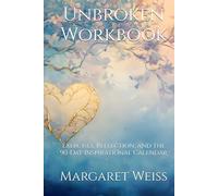 Unbroken Workbook: Exercises, Reflection, and the 90-Day Inspirational Calendar