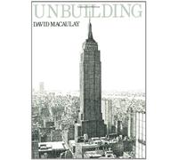 [(Unbuilding )] [Author: David Macaulay] [Oct-1987]