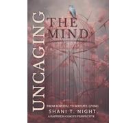 Uncaging the Mind: From Survival to Soulful Living: 6