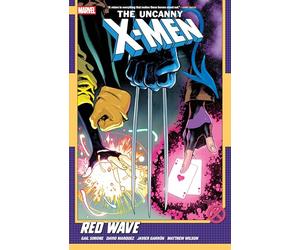 UNCANNY X-MEN BY GAIL SIMONE VOL. 1: RED WAVE