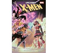 Uncanny X-Men - Neustart (2. Serie): Bd. 3: Fiktive Wahrheiten