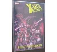 Uncanny X-men - the New Age 5: First Foursaken