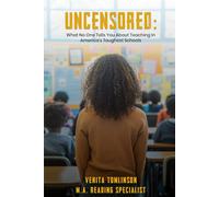UNCENSORED: What No One Tells You About Teaching In America's Toughest Schools
