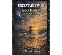 Uncertain Times: A collection of poems
