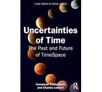 Uncertainties of Time: The Past and Future of TimeSpace