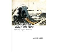 Amar Bhidé Uncertainty and Enterprise (Copertina rigida)