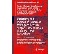 Uncertainty and Imprecision in Decision Making and Decision Support - New Advances, Challenges, and Perspectives: Selected papers from IWIFSGN'2024 - ... Operational and Systems Research, held: 1857