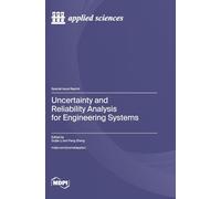Uncertainty and Reliability Analysis for Engineering Systems