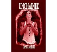 Unchained (The Heart of a Man) Vol 1.