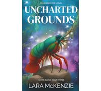 Uncharted Grounds: A Paranormal Comedy with Heart: 3