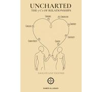 Uncharted: The 7 C's of Relationships