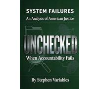 UnChecked: When Accountability Fails