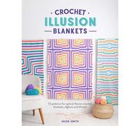 Crochet Illusion Blankets: 15 Patterns for Optical Illusion Crochet Blankets,