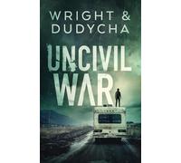 Uncivil War: A Thriller: 1