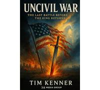 UNCIVIL WAR: The Spiritual Battle for America’s Soul