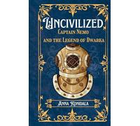 Uncivilized: Captain Nemo and the Legend of Dwarka