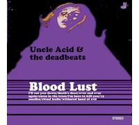 Uncle Acid & The Deabeats - Blood Lust