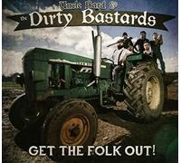 Uncle Bard & The Dirty Bastards - Get the Folk Out!