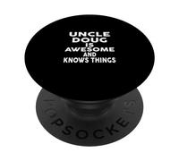 Uncle DOUG Is Awesome And Knows Things Shirt DOUG PopSockets PopGrip Adesivo