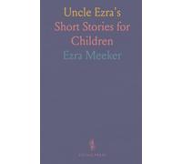 Uncle Ezra's: Short Stories for Children