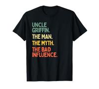 Uncle Griffin Citazione The Man The Myth The Bad Influence Funny Maglietta