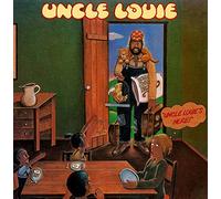 UNCLE LOUIE - UNCLE LOUIE'S HERE