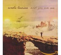 Uncle Lucius - And You Are Me